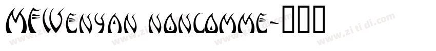 MFWenyan noncomme字体转换